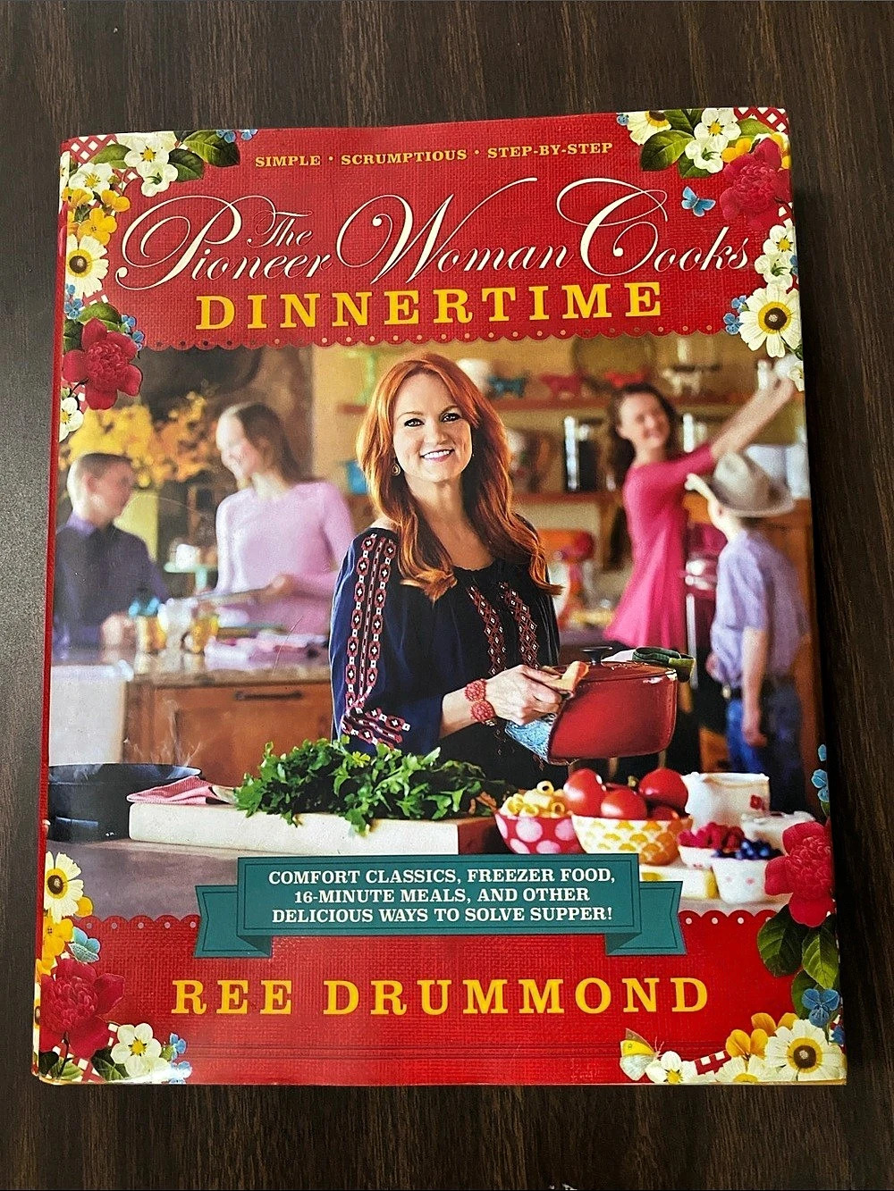 The Pioneer Woman Cooks: Dinnertime by Ree Drummond Hardcover 2015